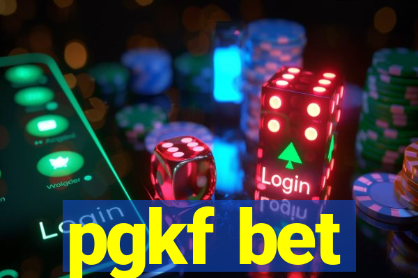 pgkf bet