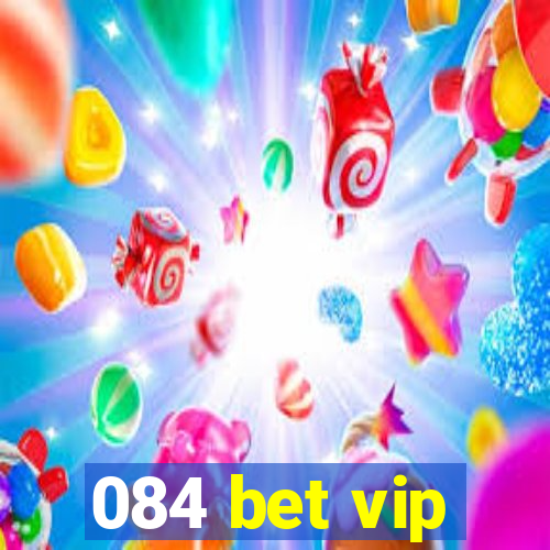 084 bet vip