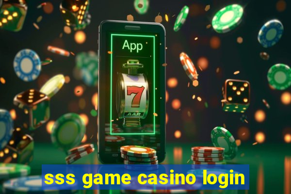 sss game casino login