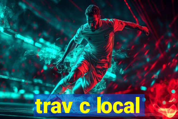 trav c local