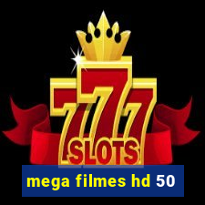 mega filmes hd 50