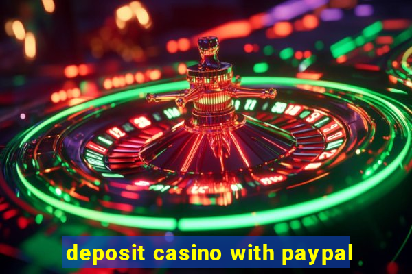 deposit casino with paypal