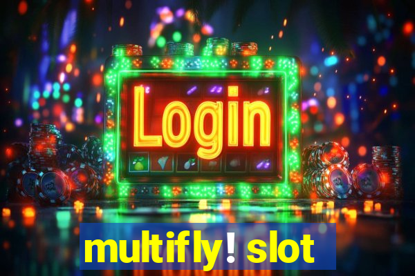 multifly! slot