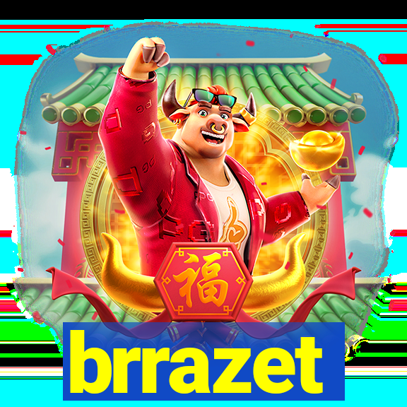 brrazet