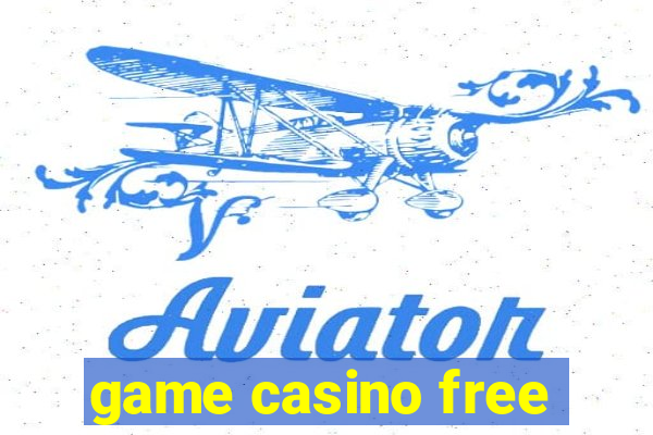 game casino free