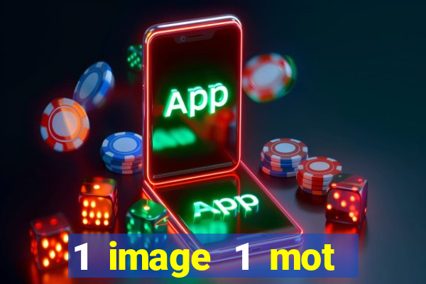 1 image 1 mot casino max aujourd'hui