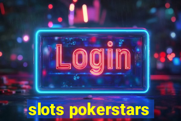 slots pokerstars