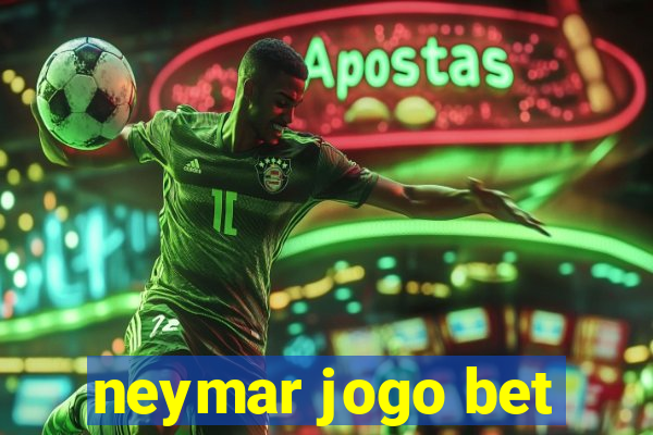 neymar jogo bet