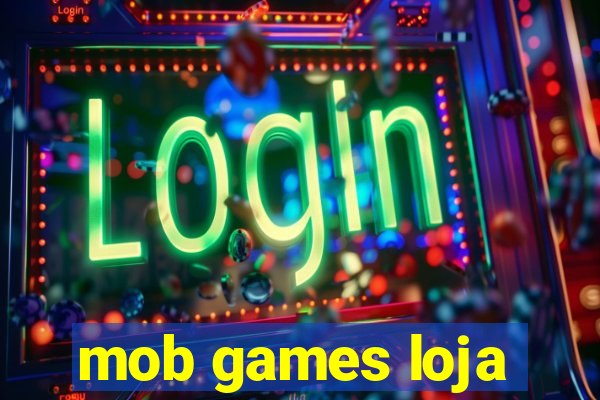 mob games loja