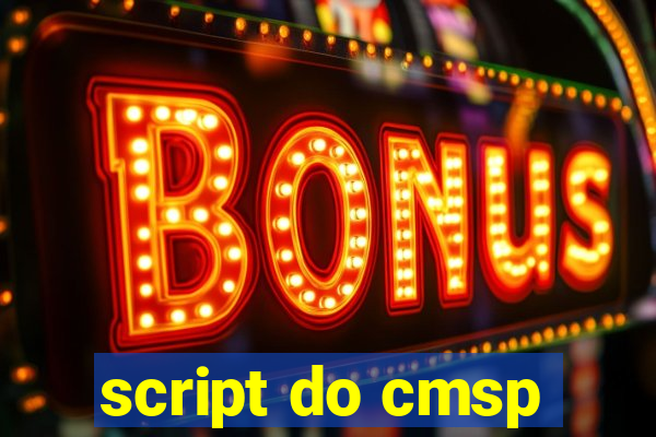 script do cmsp