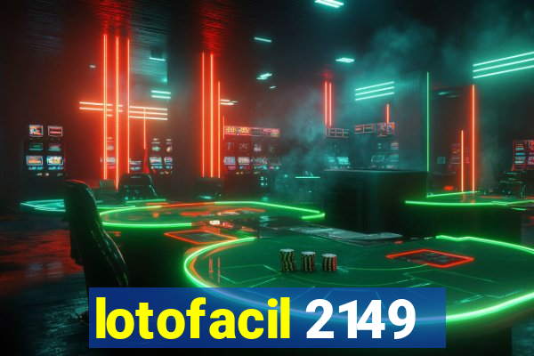 lotofacil 2149