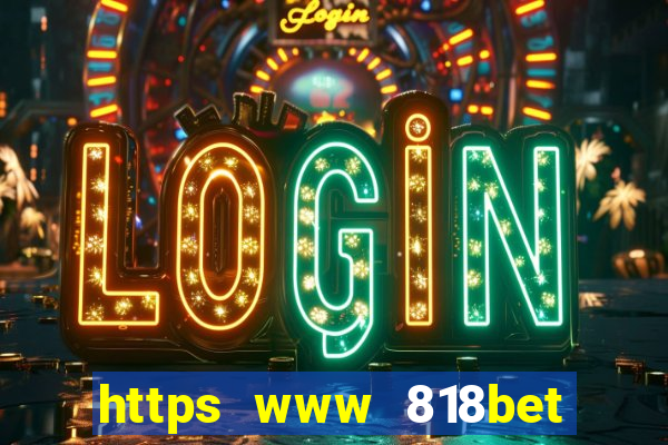 https www 818bet com m home