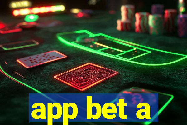 app bet a