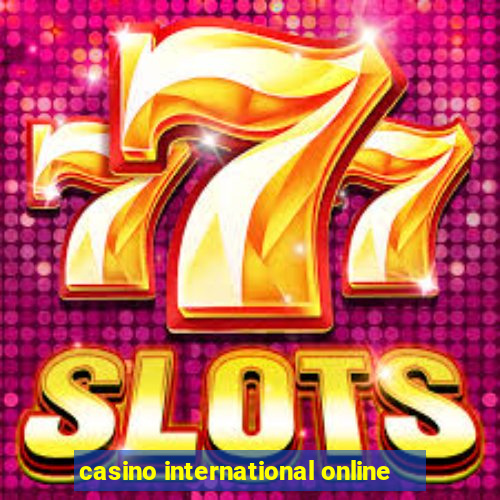 casino international online