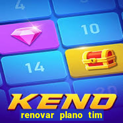 renovar plano tim beta por sms