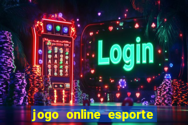 jogo online esporte da sorte