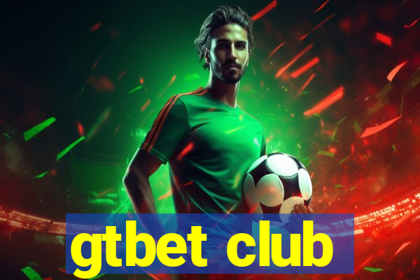 gtbet club