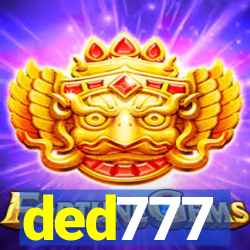 ded777