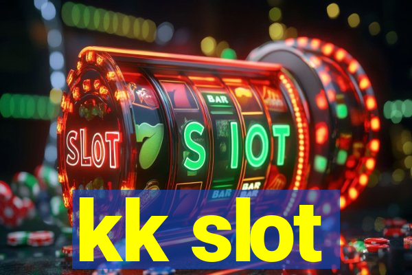 kk slot