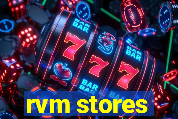 rvm stores