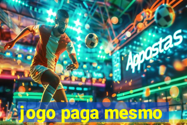 jogo paga mesmo