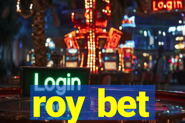 roy bet