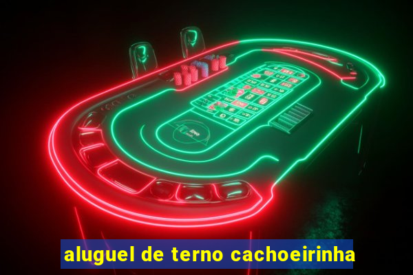 aluguel de terno cachoeirinha