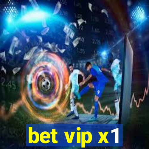 bet vip x1