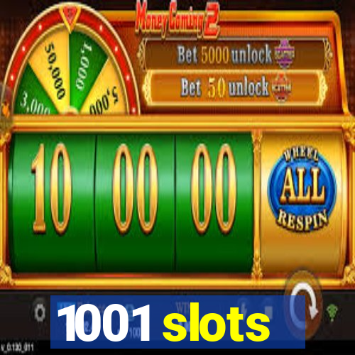 1001 slots