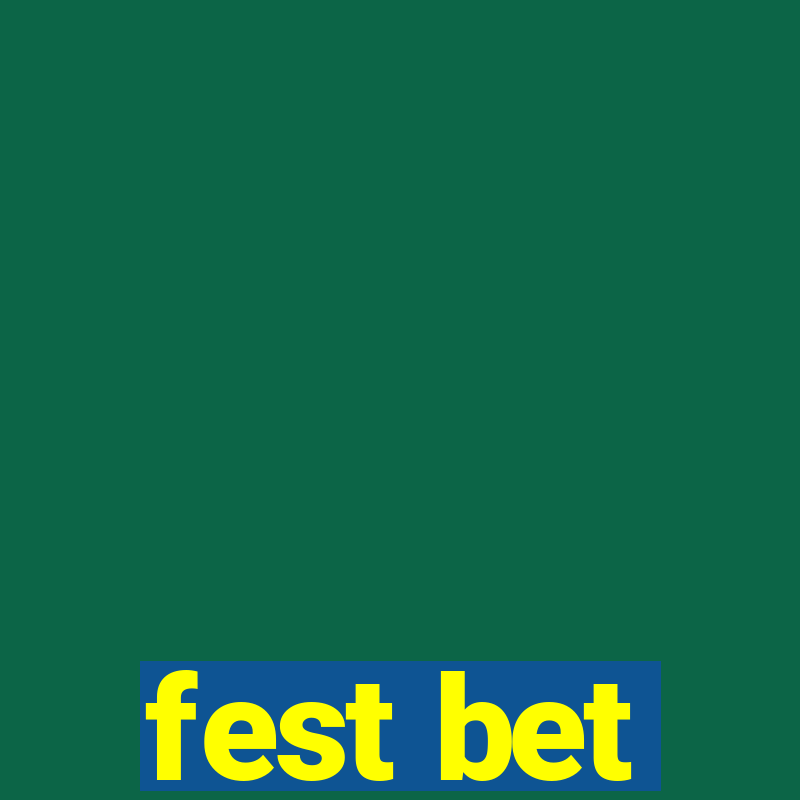 fest bet