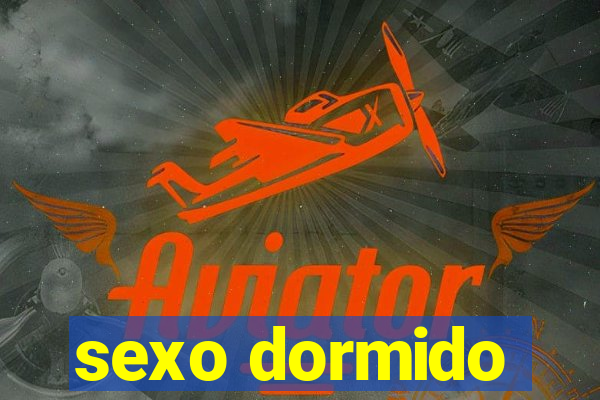 sexo dormido