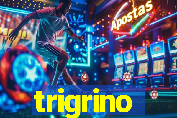 trigrino