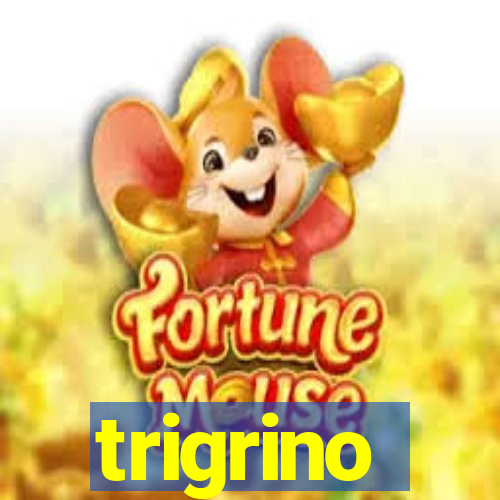 trigrino