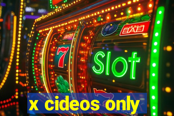 x cideos only