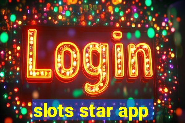 slots star app