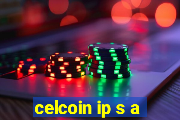 celcoin ip s a