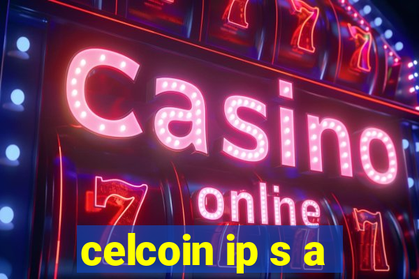 celcoin ip s a