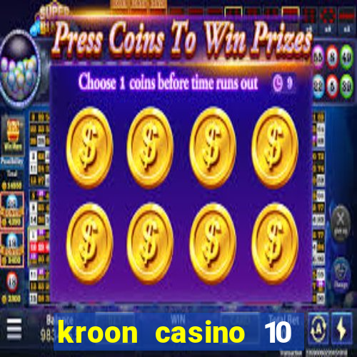 kroon casino 10 euro gratis