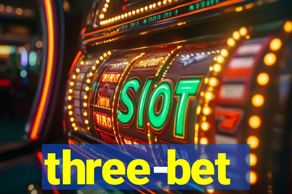 three-bet