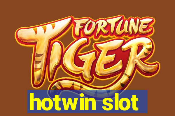 hotwin slot