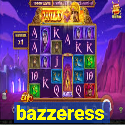 bazzeress