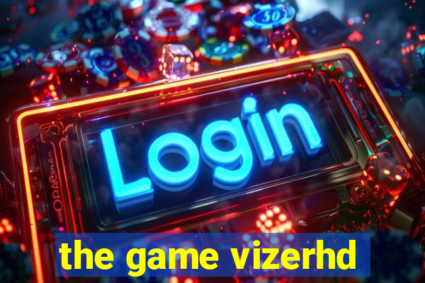 the game vizerhd