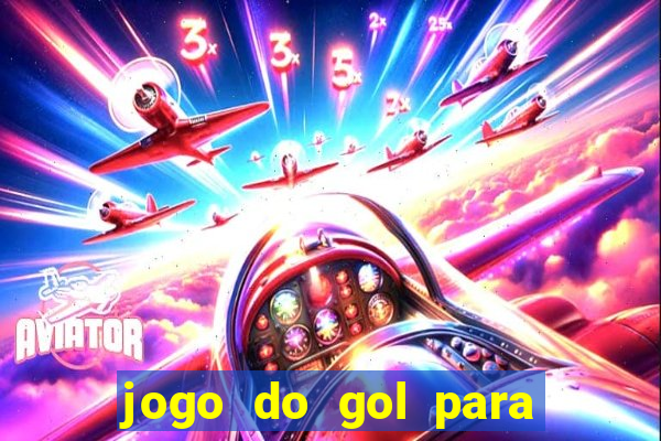 jogo do gol para ganhar dinheiro