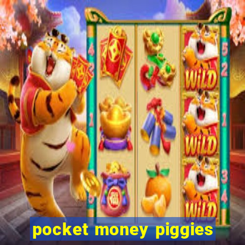 pocket money piggies