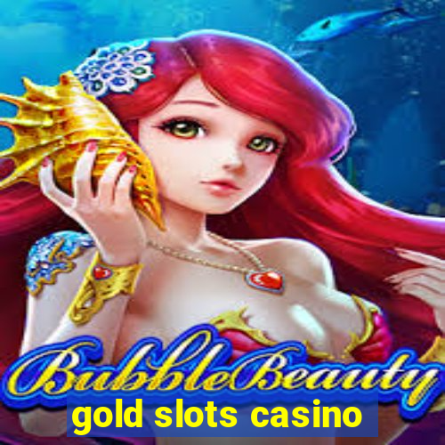 gold slots casino