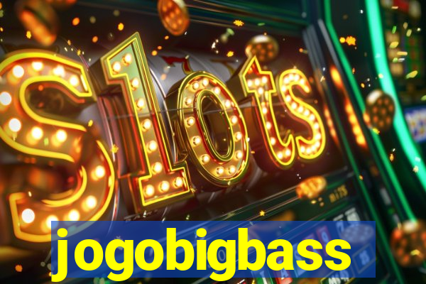 jogobigbass