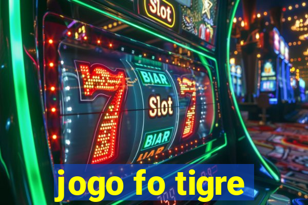 jogo fo tigre