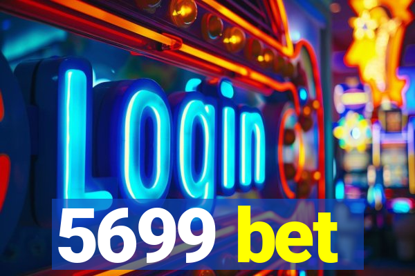 5699 bet