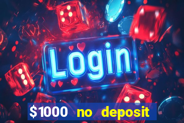 $1000 no deposit bonus casino usa