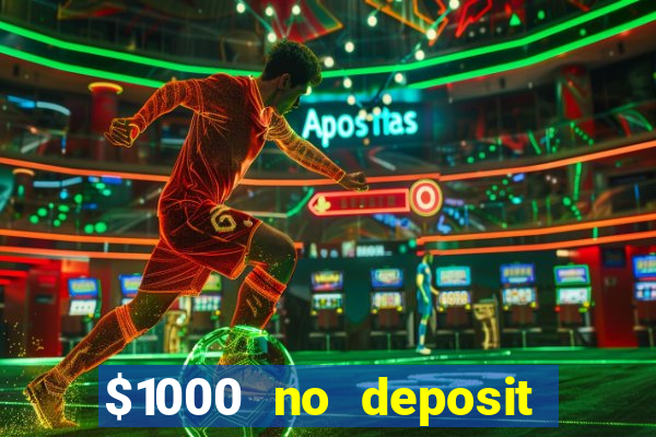 $1000 no deposit bonus casino usa